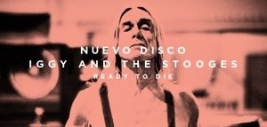 Ready To Die, nuevo disco de Iggy & The Stooges, ya en tiendas 6 20130514 093422