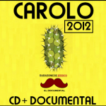 "Carolo" El secreto mejor guardado de @Babasonicos... (Documental y disco) 3 babasónicos carolo cover e1343285068292