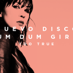 ¡Dum Dum Girls se une a A&CMX con Too True! 1 Dum Dum Girls Nuevo Disco