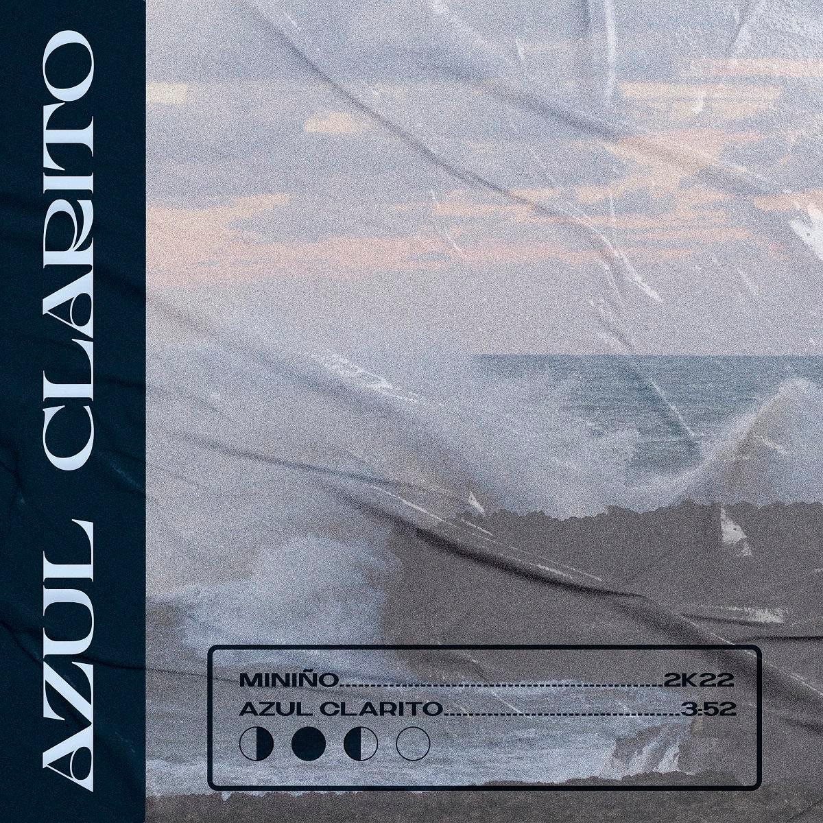 Ya disponible 'Azul Clarito', nuevo single de MINIÑO 1 06f8a4df f5d1 bcd0 742f f213a3536f30 1