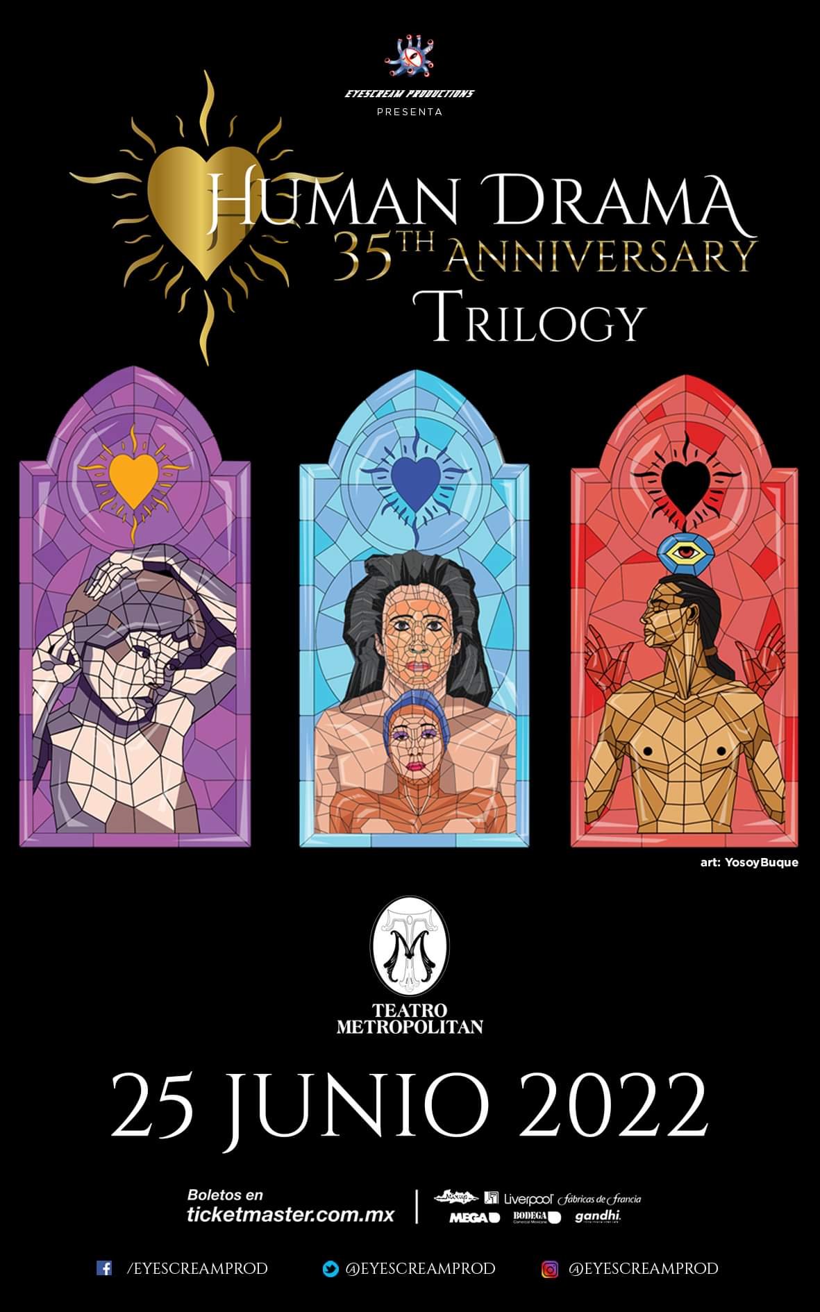 HUMAN DRAMA celebrará su XXXV aniversario en el teatro metropólitan. 8 1603c1e9 baab bddb c62f 1c2db5f5b1c8
