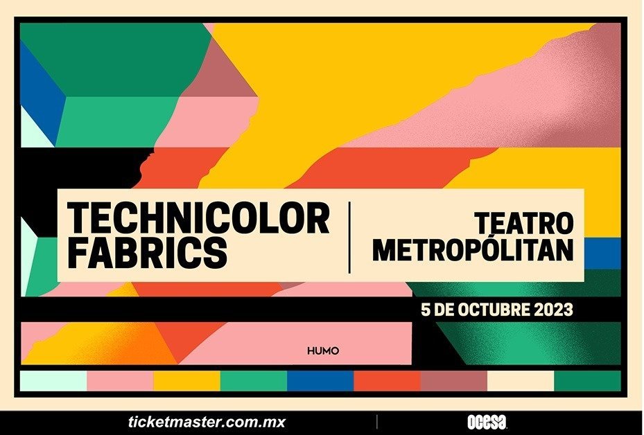 ¡Tras una presentación de lujo en el festival Vaivén, Technicolor Fabrics anuncian show en la Ciudad de México! 24 fd5ea723b0276d2bf83421ee17cefbfa
